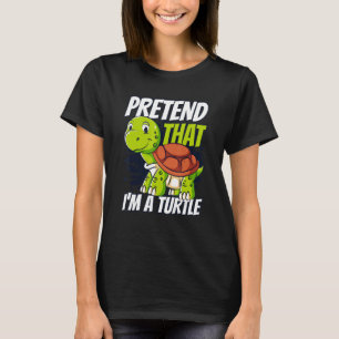 Tu so, als wäre ich eine Schildkröte-Roter-Ohr-Sch T-Shirt