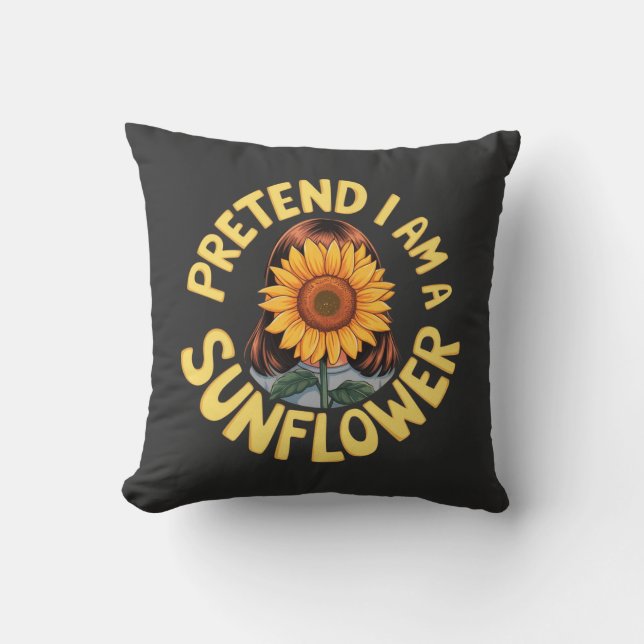 Tu so, als wäre ich eine Sonnenblume Niedlich und  Kissen (Vorderseite)