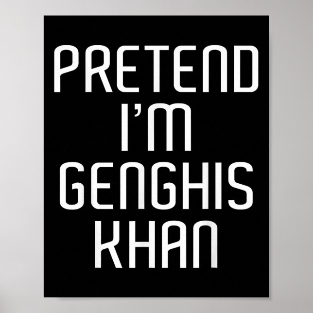 Tu so, als wäre ich Genghis Khan Lazy Costume Fami Poster (Vorne)