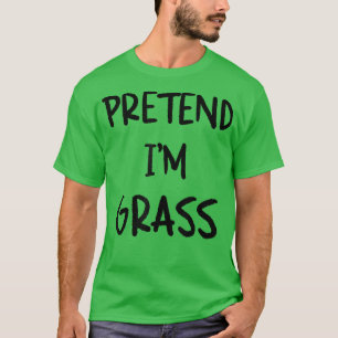 Tu so, als wäre ich Grass Funny Lazy Halloween Spa T-Shirt