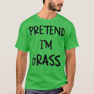 Tu so, als wäre ich Grass Funny Lazy Halloween Spa T-Shirt