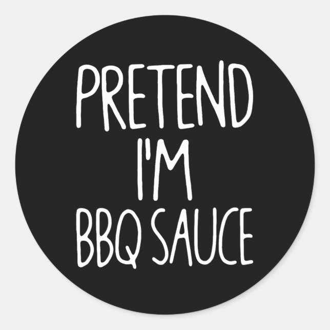 Tu so, als wäre ich Grillen Sauce Matching Lazy Ea Runder Aufkleber (Vorderseite)