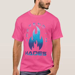 Tu so, als wäre ich Hades Costume antiker griechis T-Shirt