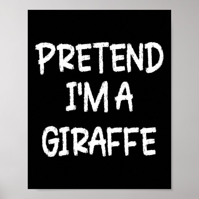 Tu so, als wäre ich letztes Minute ein Giraffenlaz Poster (Vorne)