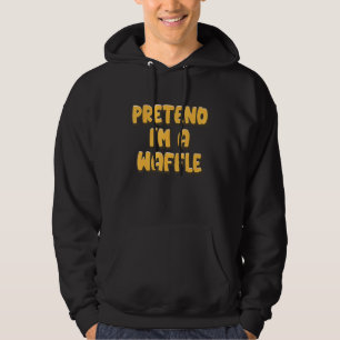 Tu so, als wäre ich WaffelWaffeln Hoodie
