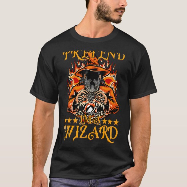 Tu so, als wäre ich Zauberer T-Shirt (Vorderseite)