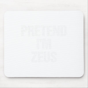 Tu so, als wäre ich Zeus Kostüm Griechisches Gotte Mousepad