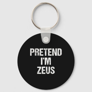 Tu so, als wäre ich Zeus Kostüm Griechisches Gotte Schlüsselanhänger