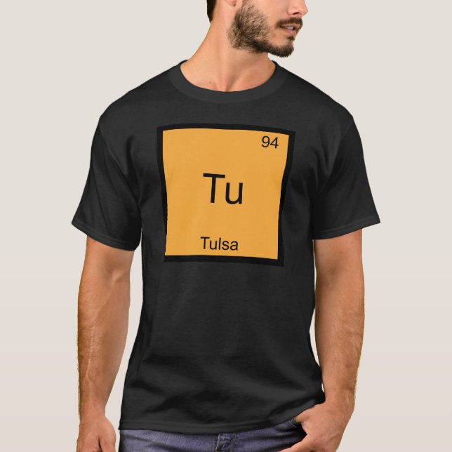Tu - Tulsa City Chemistry Element Symbol T - Shirt (Vorderseite)
