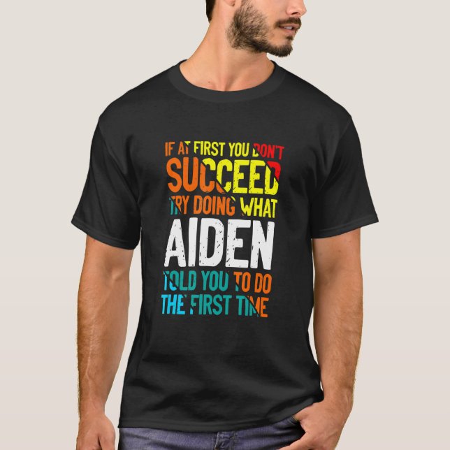 Tu, was Aiden dir gesagt hat, Redewendungen zu ben T-Shirt (Vorderseite)