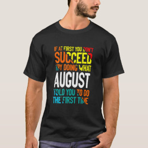 Tu, was der August dir gesagt hat, Redewendungen z T-Shirt