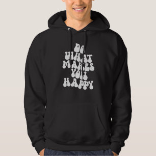 Tu, was dich glücklich macht 1 hoodie