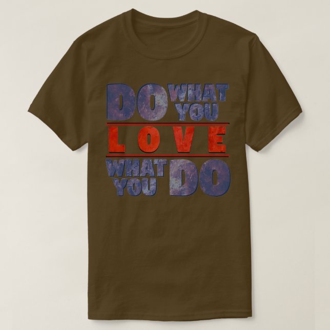 Tu, was du mit der Liebe Liebe 1 T-Shirt (Design vorne)
