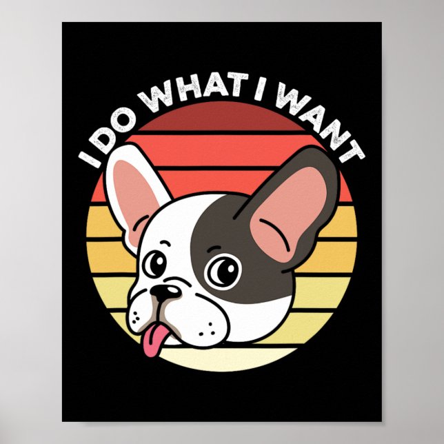 Tu, was ich Französisch Retro Französisch Bulldog  Poster (Vorne)