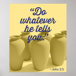 Tu was immer er euch sagt Johannes 2:5 Poster
