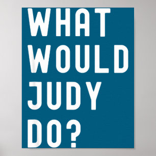 Tu, was Judy tun würde Poster