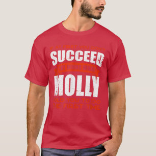 Tu, was Molly dir gesagt hat, Freunde zu tun Name T-Shirt