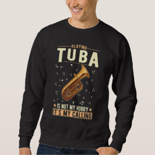 Tuba-Hobby-Tubaspieler Sweatshirt