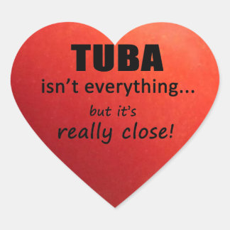 Tuba ist nicht alles Herz Sticker