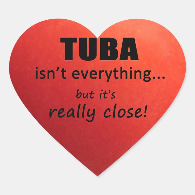 Tuba ist nicht alles Herz Sticker (Vorderseite)