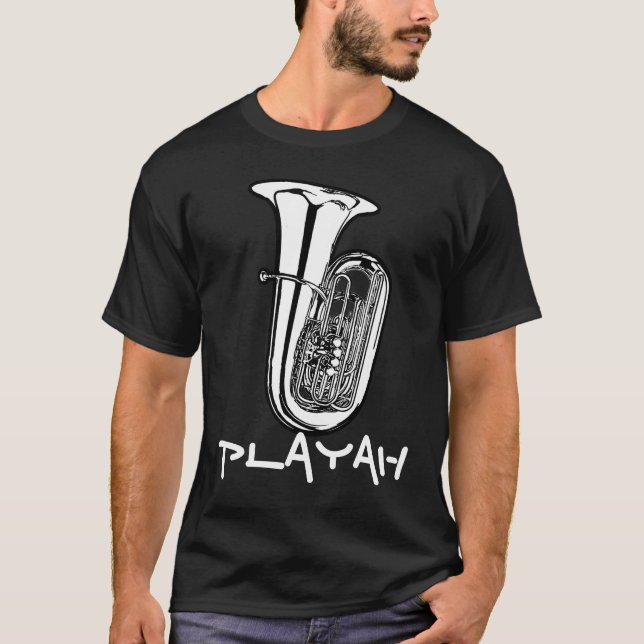 Tuba Playah (Spieler) T - Shirt - Dunkelheit (Vorderseite)