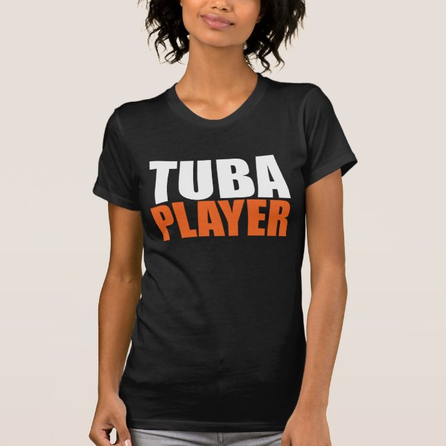 TUBA PLAYER T-Shirt (Vorderseite)