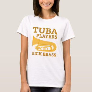 Tuba Players Kick Brass T-Shirt