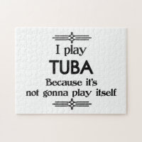 Tuba - Spielen Sie sich selbst Funny Deko Music