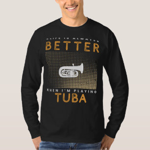 Tuba Tunes: Blasen von Freude ins Leben! T-Shirt
