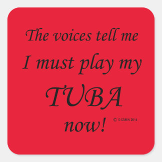 Tuba Voices sagen, muss Square Sticker spielen