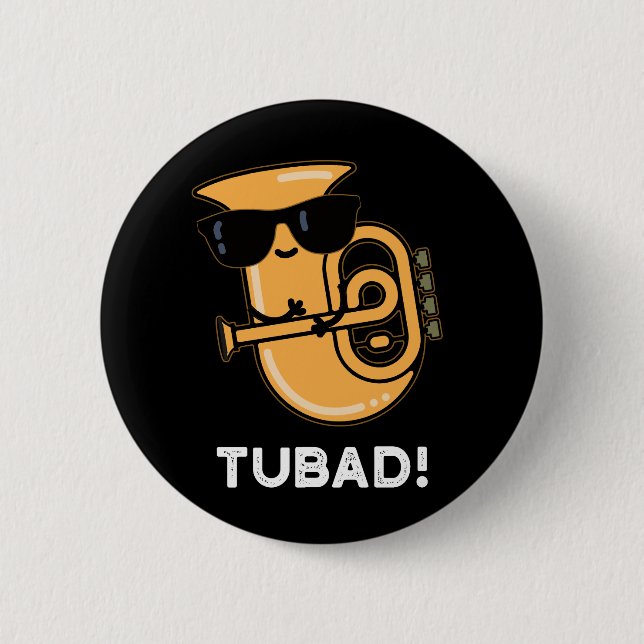 Tubad Funny Music Tuba Pun Dark BG Button (Vorderseite)