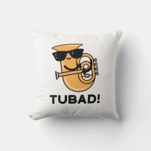 Tubad Funny Music Tuba Pun Kissen