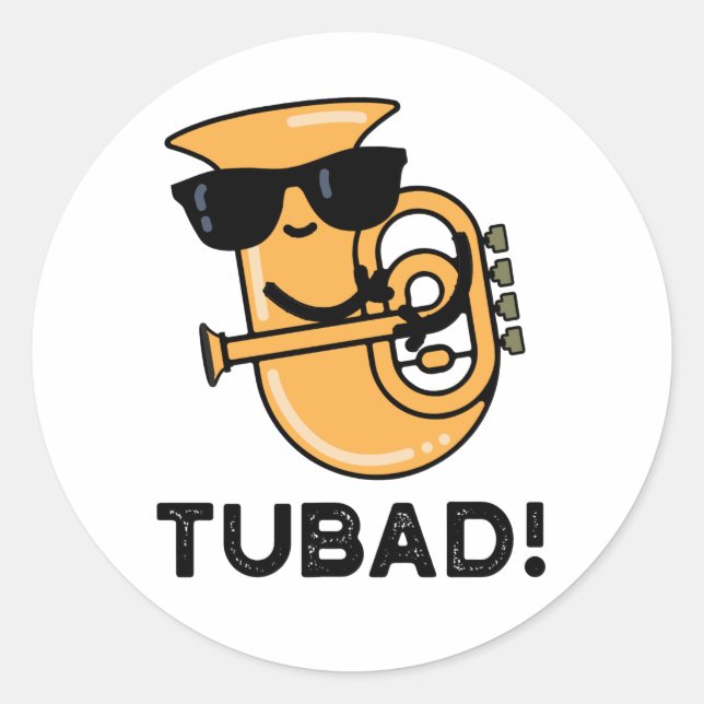 Tubad Funny Music Tuba Pun Runder Aufkleber (Vorderseite)