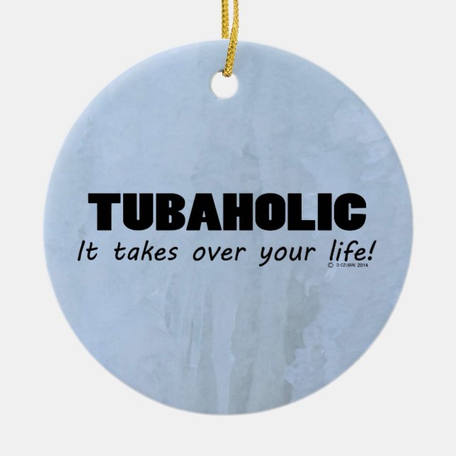 Tubaholic Life Keramik Ornament (Vorne)