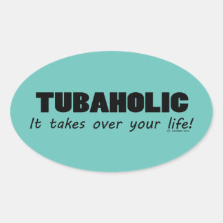 Tubaholic Life Oval Sticker