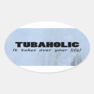 Tubaholic Life Oval Sticker