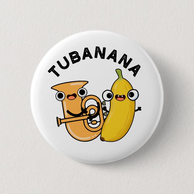 Tubanana Funny Tuba Banana Pun Button (Vorderseite)