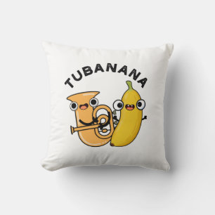 Tubanana Funny Tuba Banana Pun Kissen