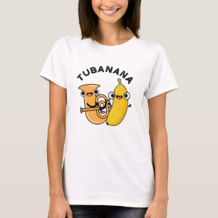 Tubanana Funny Tuba Banana Pun T-Shirt
