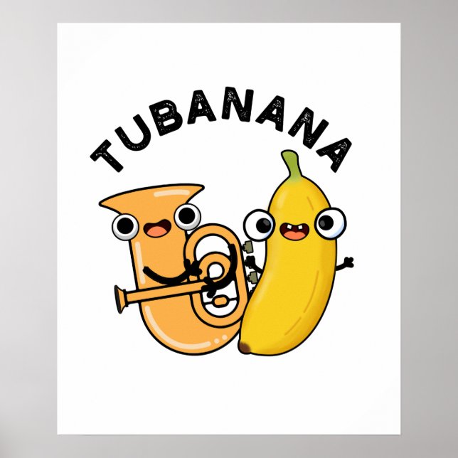 Tubanana Niedlich Tuba Banana Pun Poster (Vorne)