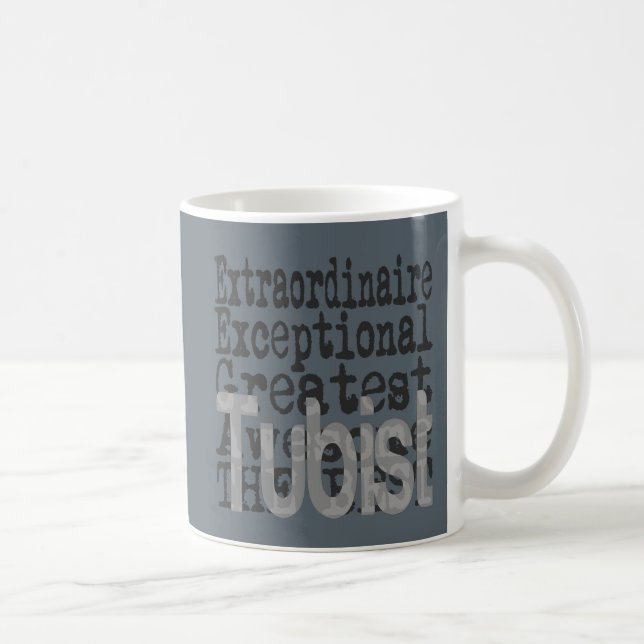 Tubist Extraordinaire Tasse (Rechts)