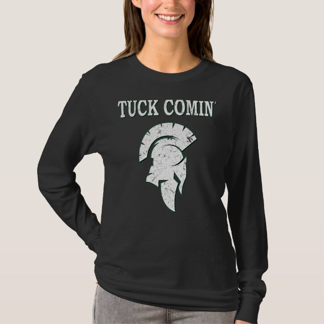 Tuck Comin' T-Shirt (Vorderseite)