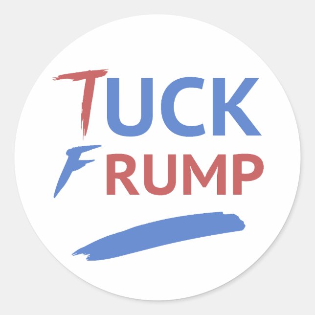 Tuck Frump Anti-Trump Runder Aufkleber (Vorderseite)