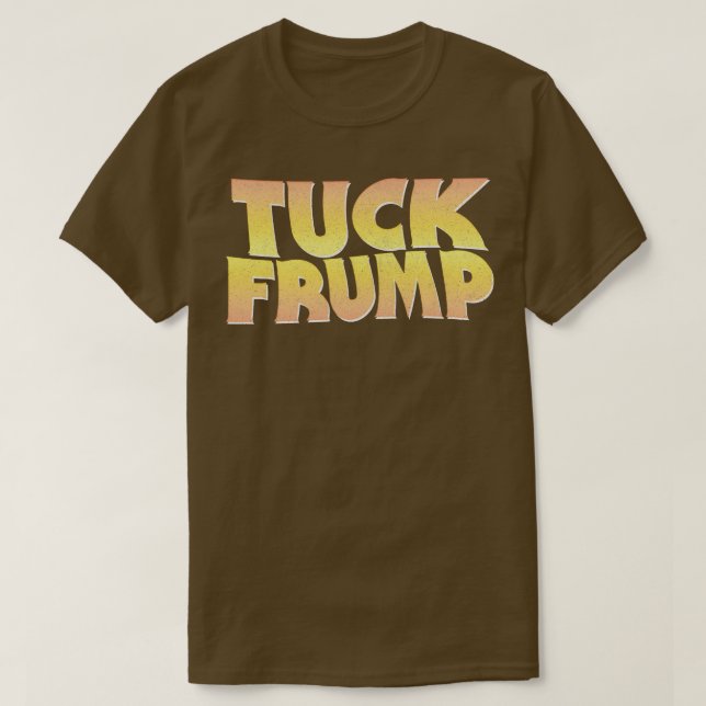 TUCK FRUMP AntiDonald Design T-Shirt (Design vorne)