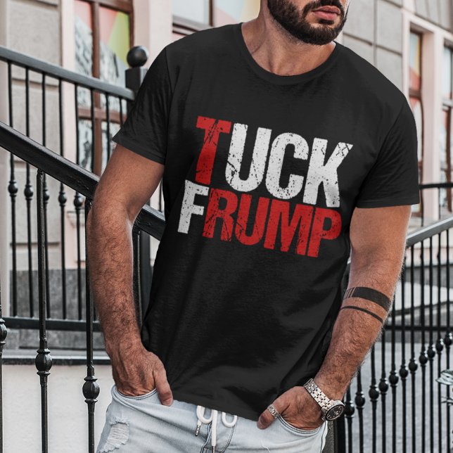Tuck Frump Funny Anti Donald Trump T-Shirt (Von Creator hochgeladen)