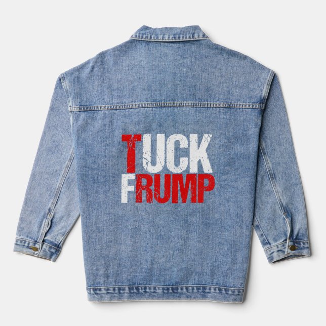 Tuck Frump Funny Anti Trump Jeansjacke (Rückseite)