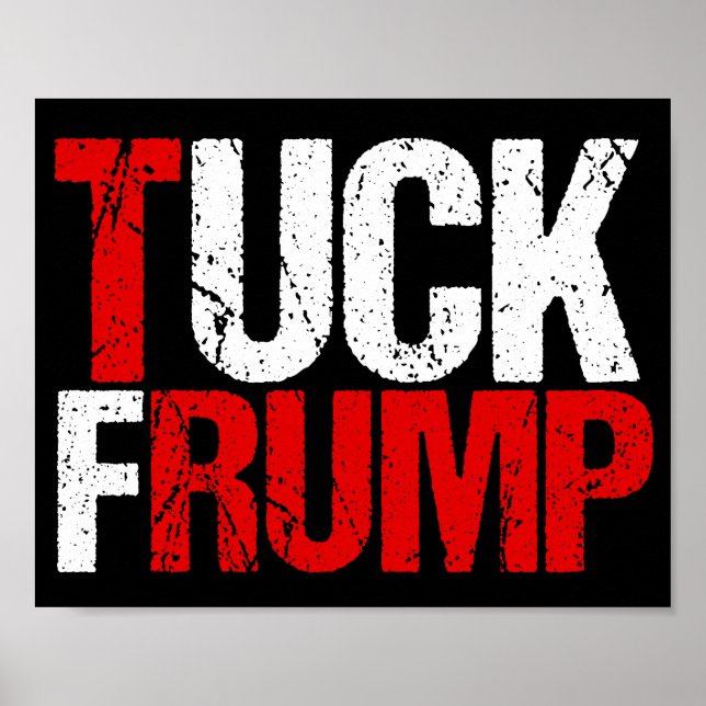Tuck Frump Funny Anti Trump Poster (Vorne)