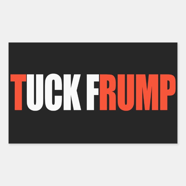 TUCK FRUMP - - .pnng Rechteckiger Aufkleber (Vorderseite)