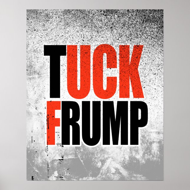 TUCK FRUMP POSTER (Vorne)