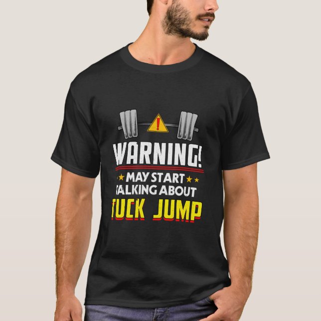 Tuck Jump Workout Humor Gym Fitness Health T-Shirt (Vorderseite)